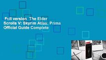 Full version  The Elder Scrolls V: Skyrim Atlas: Prima Official Guide Complete
