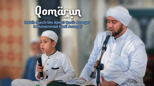 Habib Syech Bin Abdul Qodir Assegaf Ft. Muhammad Hadi Assegaf - Qomarun (Live At Bustanul Asyiqin)
