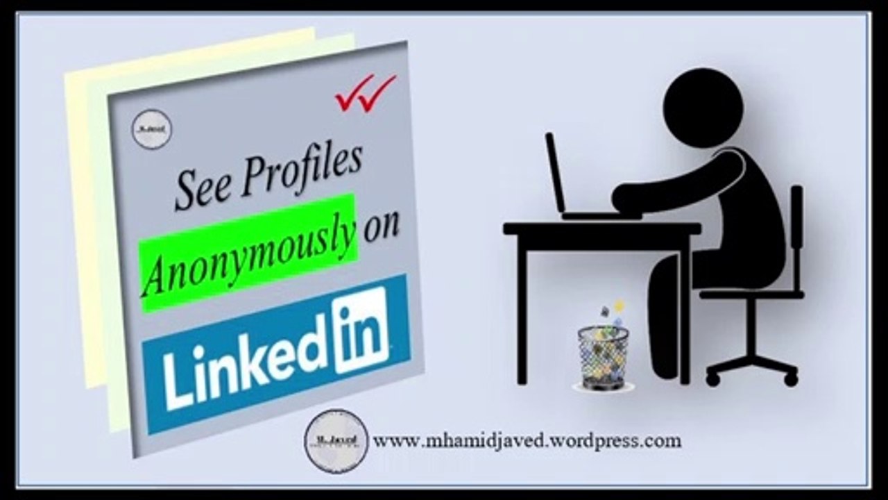 How to see linkedin profiles anonymously