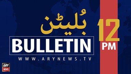 ARYNews Bulletins | 12 PM | 18th October 2020
