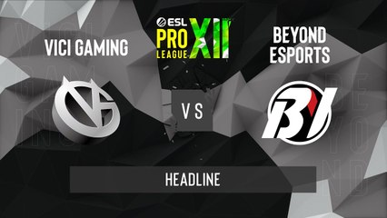 CSGO - ViCi vs. Beyond [Mirage] Map 3 - ESL Pro League Season 12 - Playoffs - AS