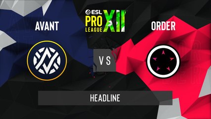 CSGO - AVANT vs. ORDER [Dust2] Map 1 - ESL Pro League Season 12 - Playoffs - OCE