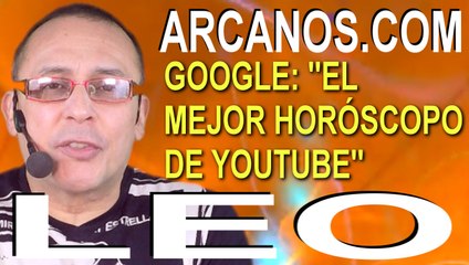 LEO, MUCHO CUIDADO EN LAS FINANZAS- Horóscopo ARCANOS.COM 18 al 24 de octubre de 2020 - Semana 43