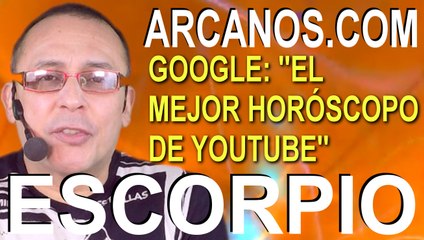 ESCORPIO, QUE EL AMOR NO SE ROMPA - Horóscopo ARCANOS.COM 18 al 24 de octubre de 2020 - Semana 43