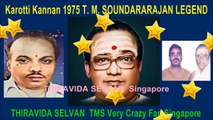 Karotti Kannan 1975 T. M. SOUNDARARAJAN LEGEND SONG 3