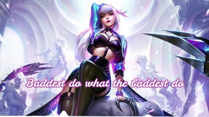 Nightcore - The Baddest (Lyrics) | League of legends music