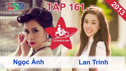 Lữ Khách 24h Tập 161 FULL | Miko Lan Trinh gặp đối thủ là bạn tiểu học MC Ngọc Ánh