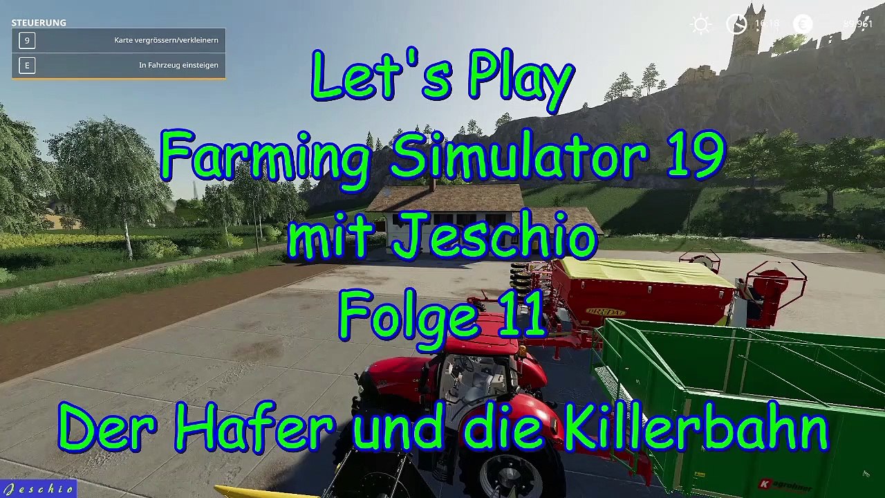 Lets Play Farming Simulator 19 mit Jeschio - Folge 011 - Der Hafer und die Killerbahn