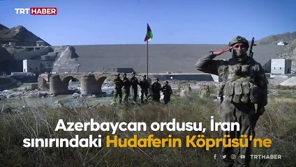Hudaferin Köprüsü'nde Azerbaycan bayrağı dalgalanıyor
