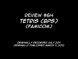 Review 64 - Tetris BPS (Famicom)