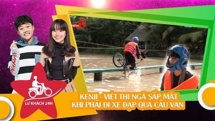 Kenji - Việt Thi ngã sấp mặt khi phải đi xe đạp qua cầu ván 