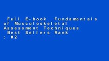Full E-book  Fundamentals of Musculoskeletal Assessment Techniques  Best Sellers Rank : #2