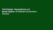 Full E-book  Geometrical and Visual Optics: A Clinical Introduction  Review