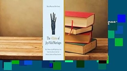 Full E-book  The 4 Habits of Joy-Filled Marriages: How 15 Minutes a Day Will Help You Stay in