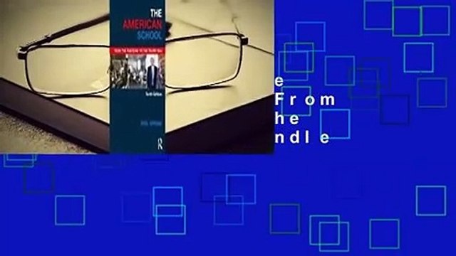 Full version The American School: From the Puritans to the Trump Era For Kindle