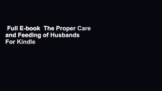 Full E-book  The Proper Care and Feeding of Husbands  For Kindle