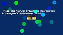 [Read] The New Jim Crow: Mass Incarceration in the Age of Colorblindness  Review