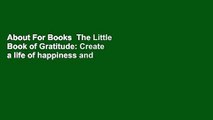 About For Books  The Little Book of Gratitude: Create a life of happiness and wellbeing by giving