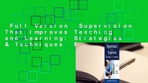 Full Version  Supervision That Improves Teaching and Learning: Strategies & Techniques  Best