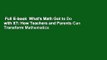 Full E-book  What's Math Got to Do with It?: How Teachers and Parents Can Transform Mathematics