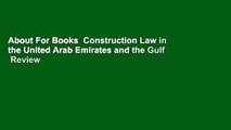 About For Books  Construction Law in the United Arab Emirates and the Gulf  Review