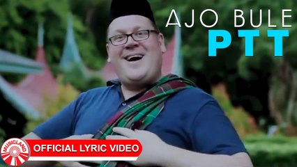 Ajo Bule - PTT [Official Lyric Video HD]
