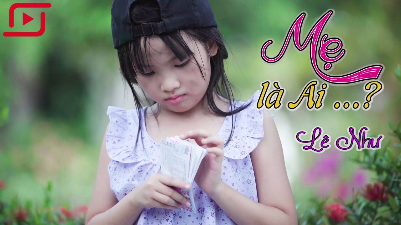 Mẹ Là Ai | Lê Như