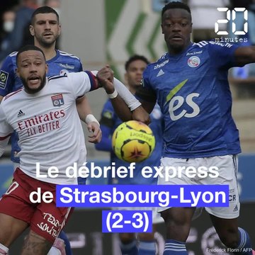 Le débrief express de RC Strasbourg - Olympique Lyonnais