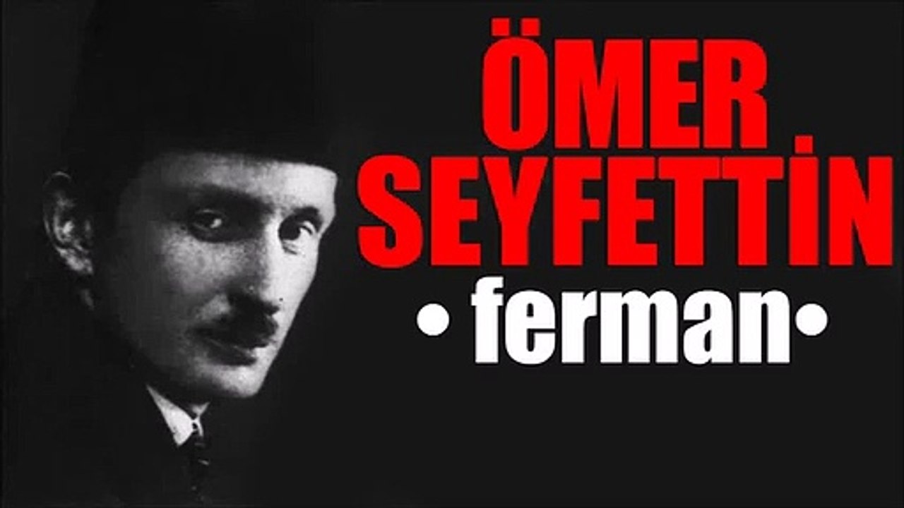 Ömer Seyfettin - Ferman (Sesli Kitap)