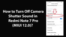 How to Turn Off Camera Shutter Sound in Redmi Note 7 Pro (MIUI 12.0)?