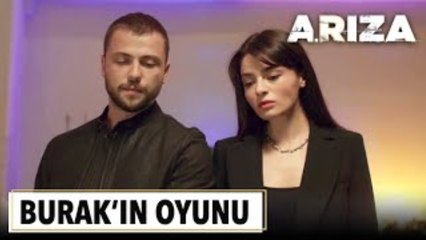 Burak'ın Halide'ye oyunu | Arıza 6. Bölüm