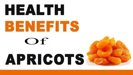 Benefits of Apricot | Health Tips