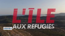 DOCUNEWS : L'île aux réfugiés