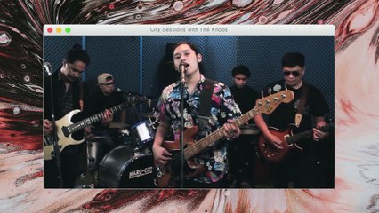 City Sessions: The Knobs perform Liwanag | ClickTheCity