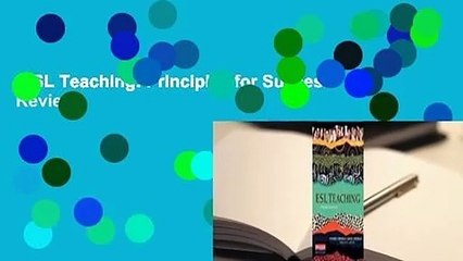 ESL Teaching: Principles for Success  Review