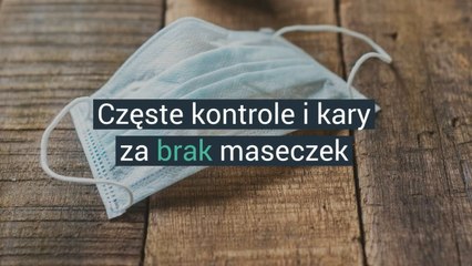 Częste kontrole i kary za brak maseczek