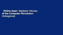 Online lesen  Hackers: Heroes of the Computer Revolution  Unbegrenzt