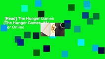 [Read] The Hunger Games (The Hunger Games, #1)  For Online