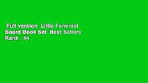 Full version  Little Feminist Board Book Set  Best Sellers Rank : #4