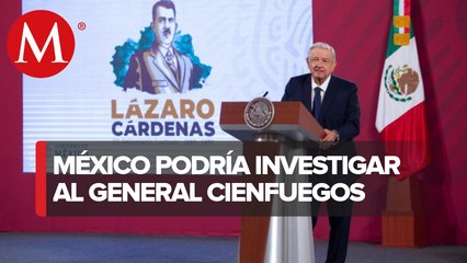 AMLO no descarta iniciar una investigación contra Salvador Cienfuegos