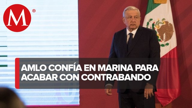 Se necesita a la Marina en puertos para frenar al crimen organizado: AMLO