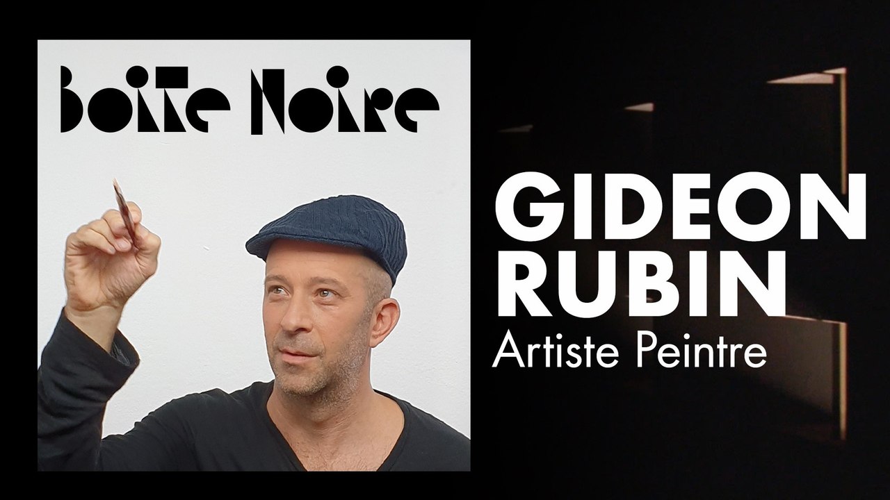 Gideon Rubin | Boite Noire
