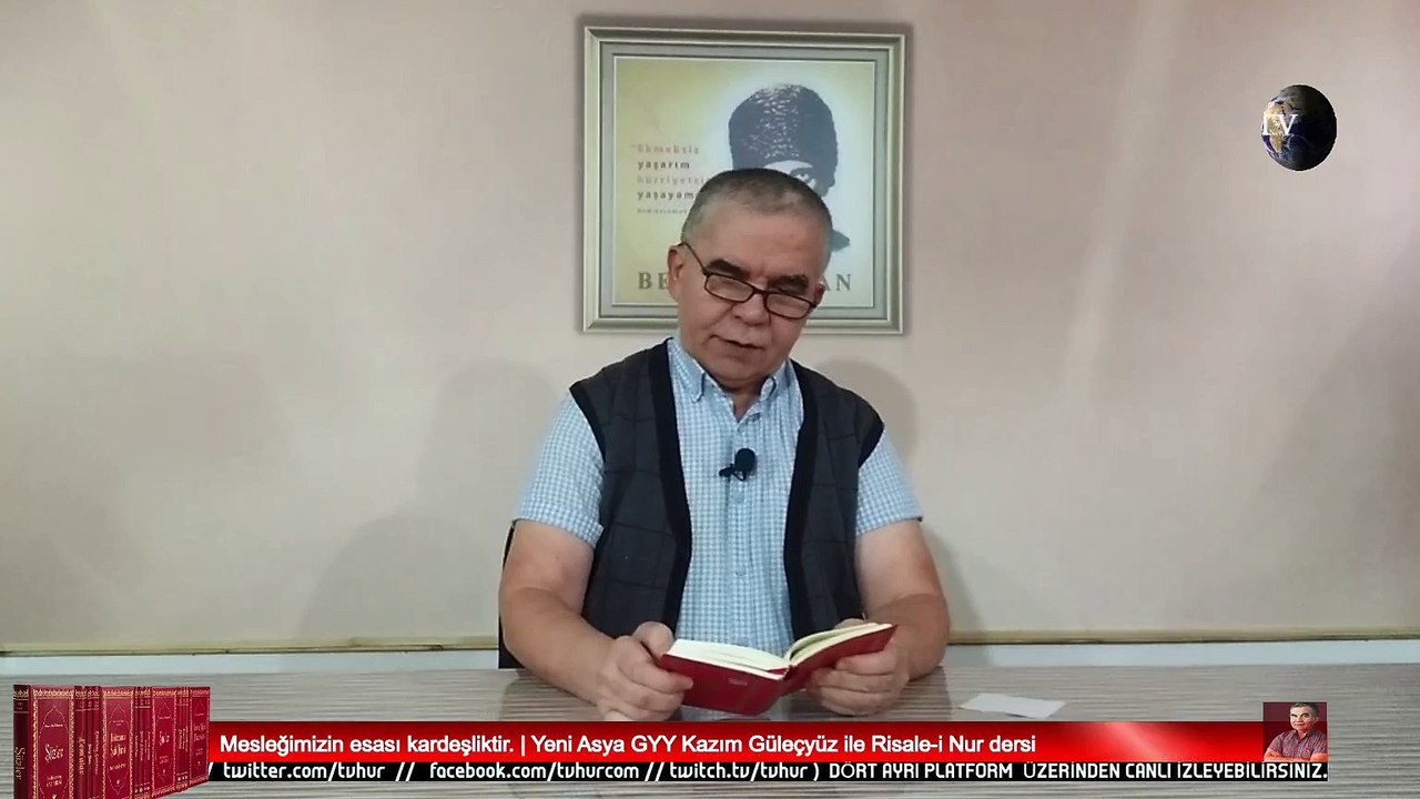Mesleğimizin esası kardeşliktir. | Yeni Asya GYY Kazım Güleçyüz ile Risale-i Nur dersi