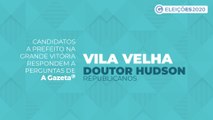 Conheça as propostas dos candidatos a prefeito de Vila Velha - Doutor Hudson