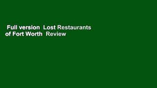 Full version  Lost Restaurants of Fort Worth  Review