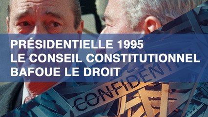 Présidentielle 1995 : le Conseil constitutionnel bafoue le droit