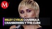 ¡Muy rockera! Miley Cyrus sorprende a sus fans con covers a The Cranberries y The Cure