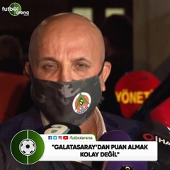 Hasan Çavuşoğlu: "Galatasaray'dan puan almak kolay değil"