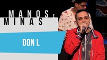 Manos e Minas | Don L | 12/07/2019