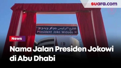 Pemerintah UEA Resmikan Nama Jalan Presiden Joko Widodo di Abu Dhabi